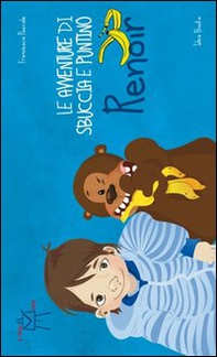 Le avventure di Sbuccia e Puntino, Renoir - Librerie.coop