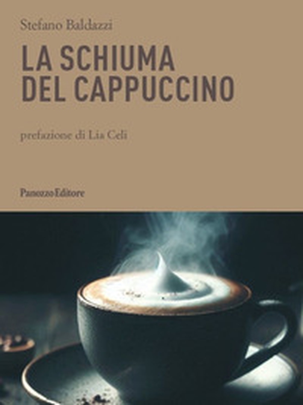 La schiuma del cappuccino - Librerie.coop La schiuma del cappuccino - Librerie.coop