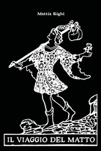 Il viaggio del matto - Librerie.coop
