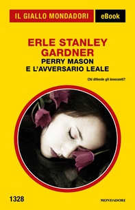 Perry Mason e l'avversario leale (Il Giallo Mondadori) - Librerie.coop