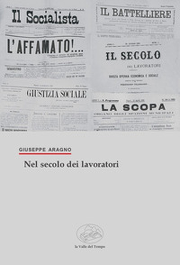 Nel secolo dei lavoratori - Librerie.coop