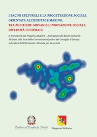 I bacini culturali e la progettazione sociale orientata all'heritage-making, tra politiche giovanili, innovazione sociale, diversità culturale - Librerie.coop