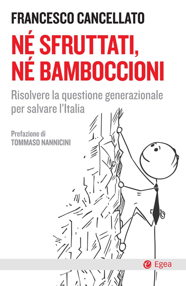 Né sfruttati, né bamboccioni - Librerie.coop Né sfruttati, né bamboccioni - Librerie.coop