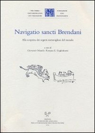 Navigatio sancti Brendani. Alla scoperta dei segreti meravigliosi del mondo - Librerie.coop