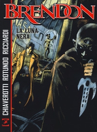 La luna nera. Brendon - Librerie.coop