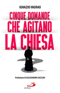 Cinque domande che agitano la Chiesa - Librerie.coop