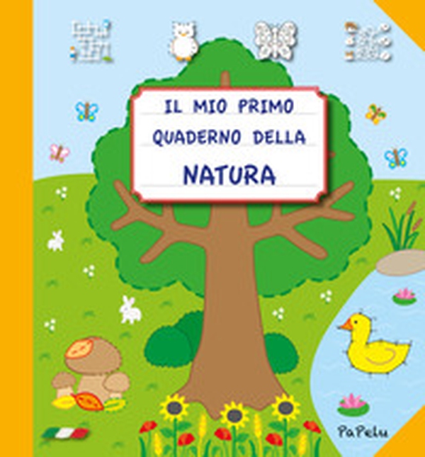 Il mio primo quaderno della natura - Librerie.coop Il mio primo quaderno della natura - Librerie.coop