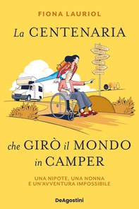 La centenaria che girò il mondo in camper - Librerie.coop