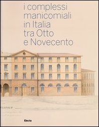 I complessi manicomiali in Italia tra Otto e Novecento - Librerie.coop