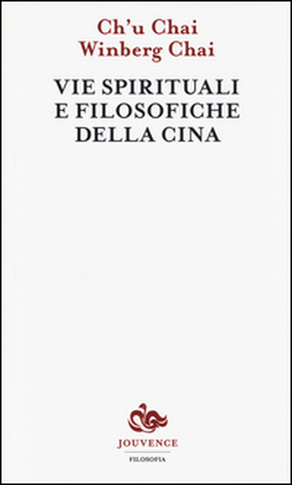 Vie spirituali e filosofiche della Cina - Librerie.coop Vie spirituali e filosofiche della Cina - Librerie.coop