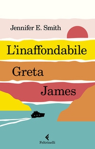 L'inaffondabile Greta James - Librerie.coop