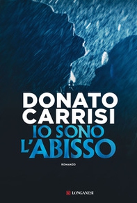 Io sono l'abisso - Librerie.coop Io sono l'abisso - Librerie.coop