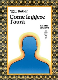 Come leggere l'aura - Librerie.coop