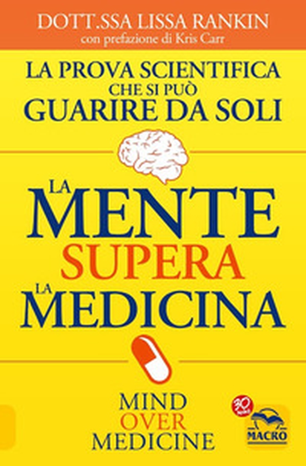 La mente supera la medicina - Librerie.coop La mente supera la medicina - Librerie.coop