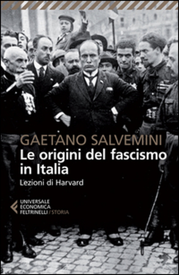 Le origini del fascismo in Italia. Lezioni di Harvard - Librerie.coop Le origini del fascismo in Italia. Lezioni di Harvard - Librerie.coop