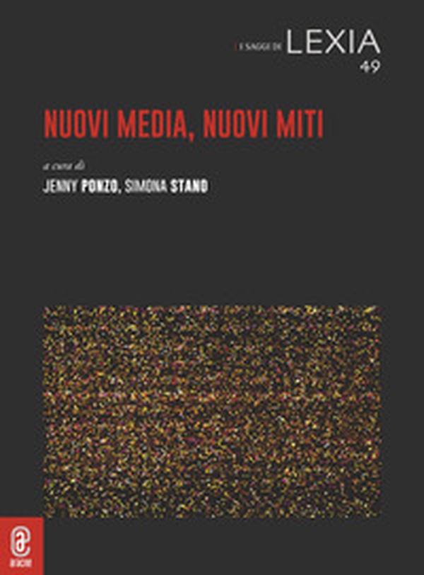 Nuovi media, nuovi miti - Librerie.coop Nuovi media, nuovi miti - Librerie.coop