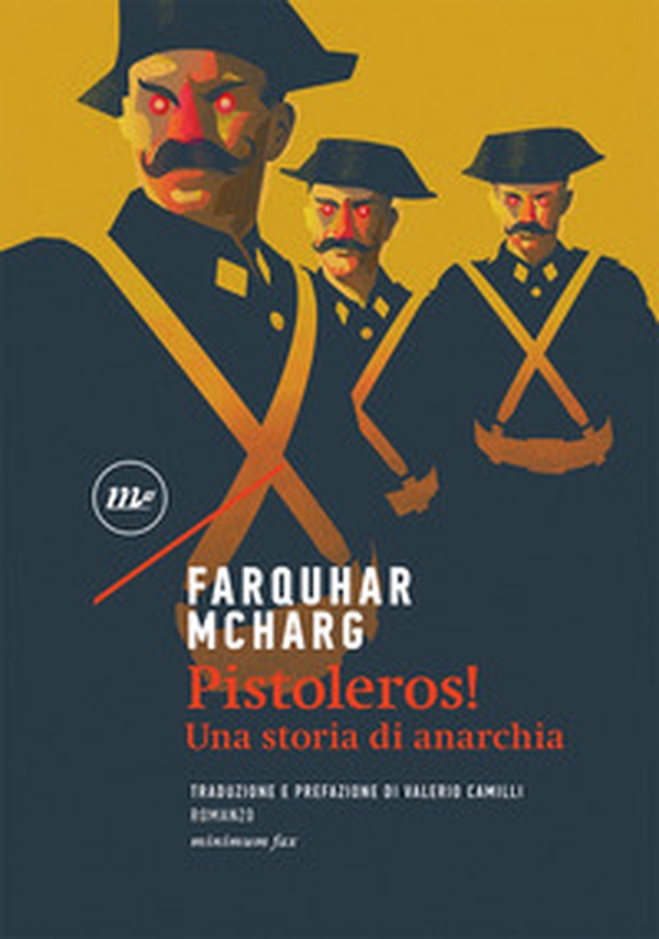 Pistoleros! Una storia di anarchia - Librerie.coop Pistoleros! Una storia di anarchia - Librerie.coop