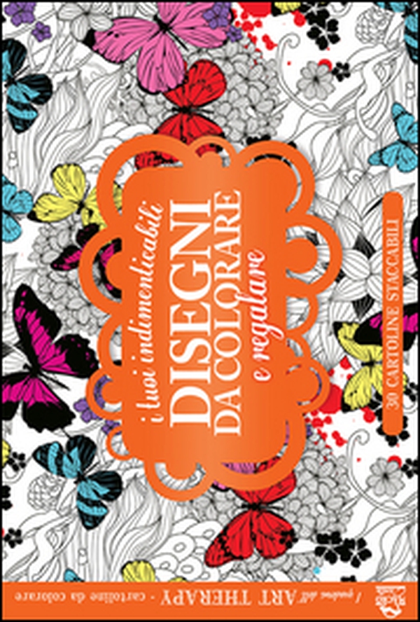 I tuoi indimenticabili disegni da colorare e regalare. I quaderni dell'Art Therapy. Cartoline da colorare - Librerie.coop I tuoi indimenticabili disegni da colorare e regalare. I quaderni dell'Art Therapy. Cartoline da colorare - Librerie.coop
