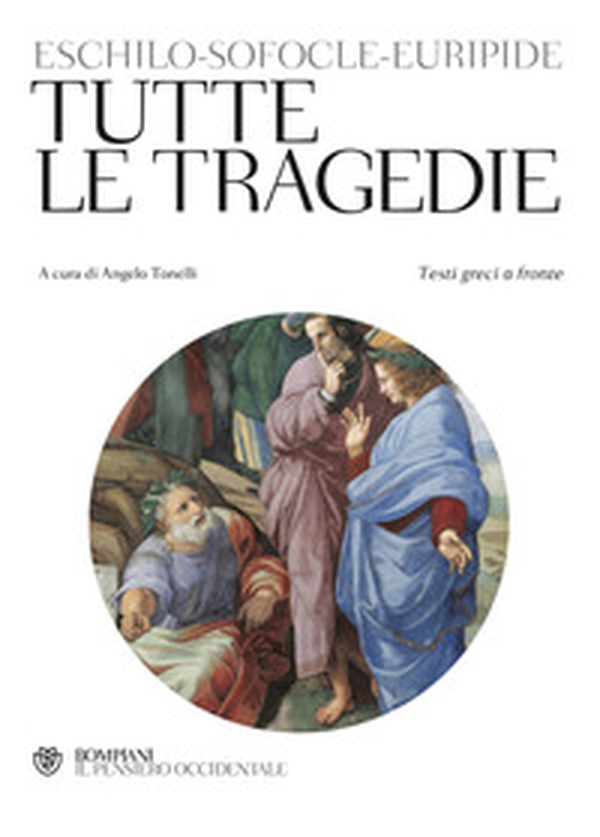 Tutte le tragedie. Testo greco a fronte - Librerie.coop Tutte le tragedie. Testo greco a fronte - Librerie.coop