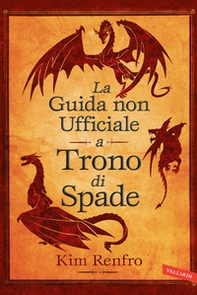 La guida non ufficiale a Trono di Spade - Librerie.coop