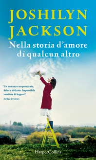 Nella storia d'amore di qualcun altro - Librerie.coop Nella storia d'amore di qualcun altro - Librerie.coop