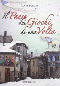 Il paese dei giochi di una volta - Librerie.coop