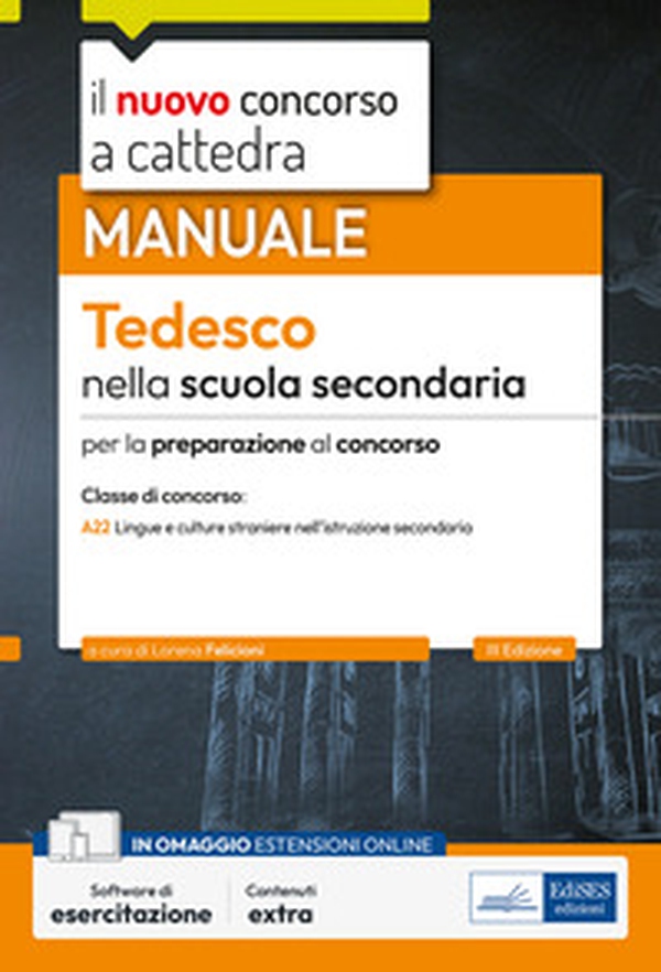 Il nuovo concorso a cattedra. Tedesco nella scuola secondaria. Manuale per la preparazione al concorso classe A22 Lingue e culture straniere nell'istruzione secondaria di I e II grado - Librerie.coop Il nuovo concorso a cattedra. Tedesco nella scuola secondaria. Manuale per la preparazione al concorso classe A22 Lingue e culture straniere nell'istruzione secondaria di I e II grado - Librerie.coop