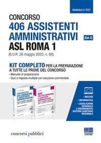 Concorso 406 Assistenti amministrativi ASL Roma 1 (Cat. C) (B.U.R. 28 maggio 2020, n. 68. Kit completo per la preparazione a tutte le prove del concorso - Librerie.coop