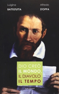 Dio creò il mondo, il diavolo il tempo - Librerie.coop Dio creò il mondo, il diavolo il tempo - Librerie.coop