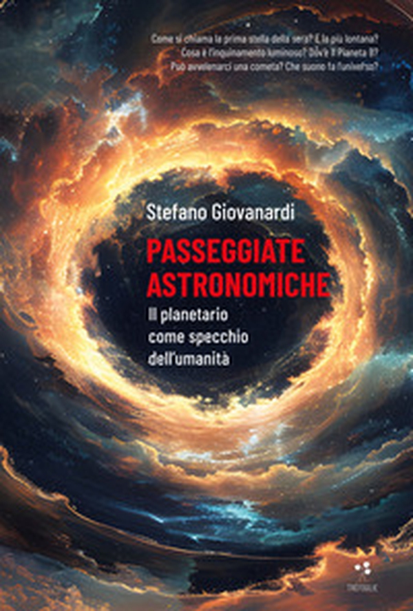 Passeggiate astronomiche. Il planetario come specchio dell?umanità - Librerie.coop Passeggiate astronomiche. Il planetario come specchio dell?umanità - Librerie.coop