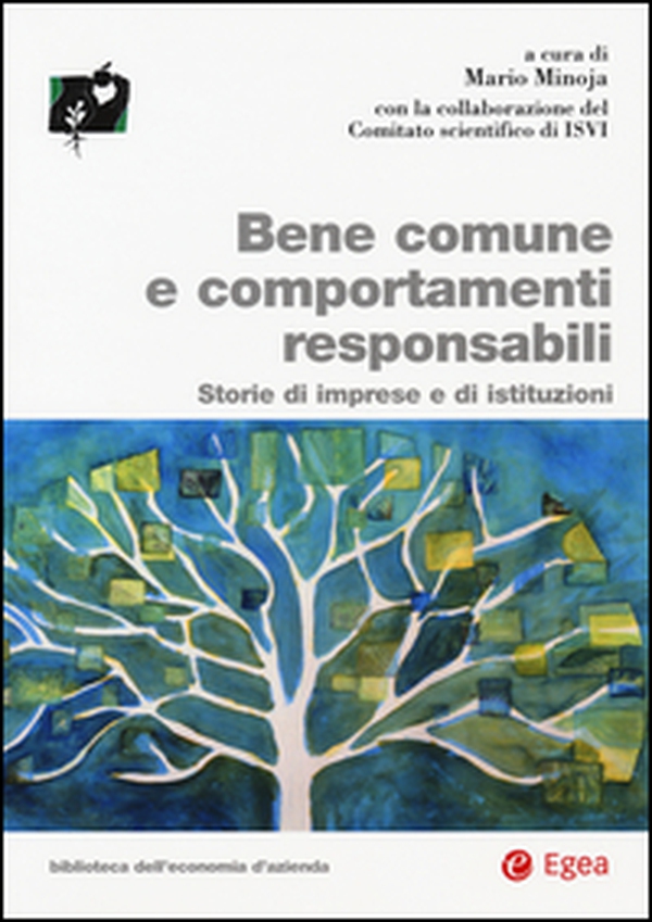 Bene comune e comportamenti responsabili. Storie di imprese e edi istituzioni - Librerie.coop Bene comune e comportamenti responsabili. Storie di imprese e edi istituzioni - Librerie.coop