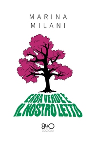 Erba verde è il nostro letto - Librerie.coop