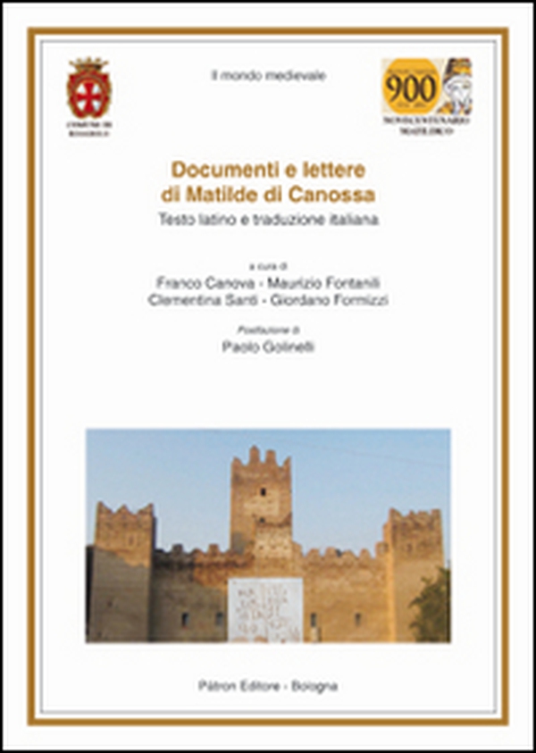 Documenti e lettere di Matilde di Canossa - Librerie.coop Documenti e lettere di Matilde di Canossa - Librerie.coop