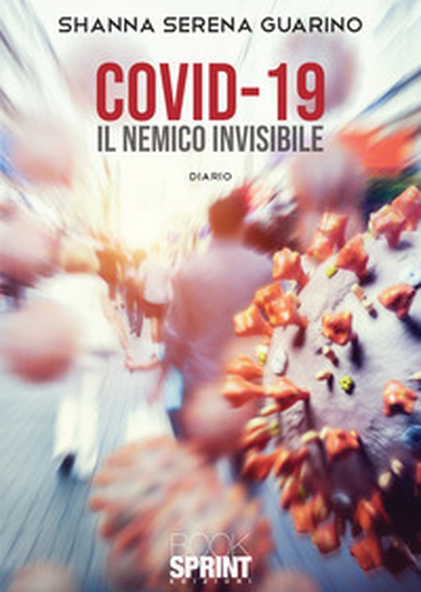Covid-19. Il nemico invisibile - Librerie.coop Covid-19. Il nemico invisibile - Librerie.coop