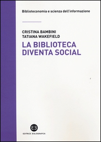 La biblioteca diventa social - Librerie.coop La biblioteca diventa social - Librerie.coop