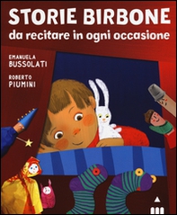 Storie birbone da recitare in ogni occasione - Librerie.coop