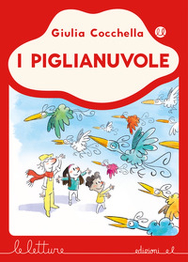 I piglianuvole - Librerie.coop I piglianuvole - Librerie.coop
