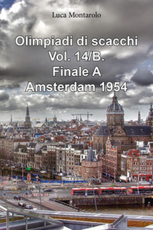 Olimpiadi di scacchi - Vol. 14\B - Librerie.coop Olimpiadi di scacchi - Vol. 14\B - Librerie.coop