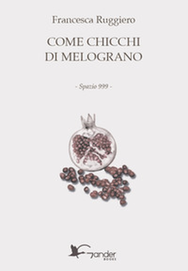 Come chicchi di melograno - Librerie.coop Come chicchi di melograno - Librerie.coop