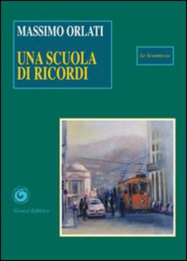 Una scuola di ricordi - Librerie.coop Una scuola di ricordi - Librerie.coop