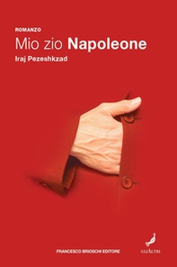 Mio zio Napoleone - Librerie.coop