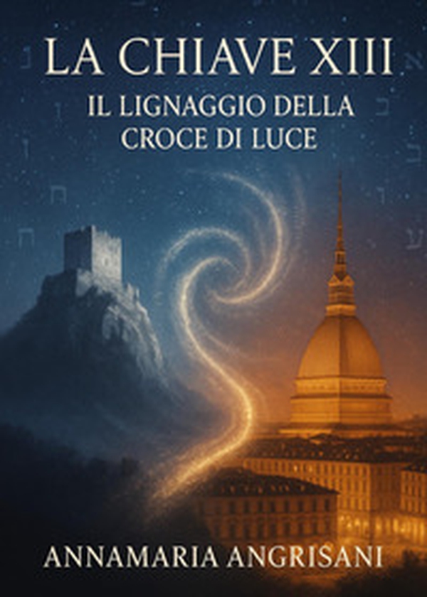 La Chiave XIII. Il lignaggio della Croce di Luce - Librerie.coop La Chiave XIII. Il lignaggio della Croce di Luce - Librerie.coop