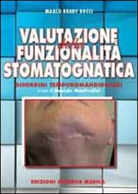 Valutazione della funzionalità stomatognatica. Disordini temporamandibolari - Librerie.coop