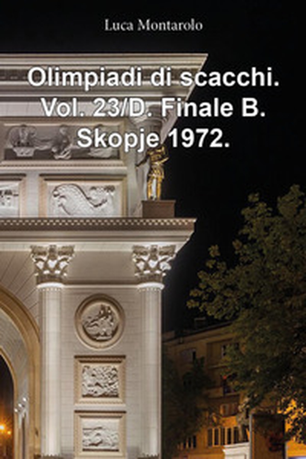 Olimpiadi di scacchi - Vol. 23\D - Librerie.coop Olimpiadi di scacchi - Vol. 23\D - Librerie.coop