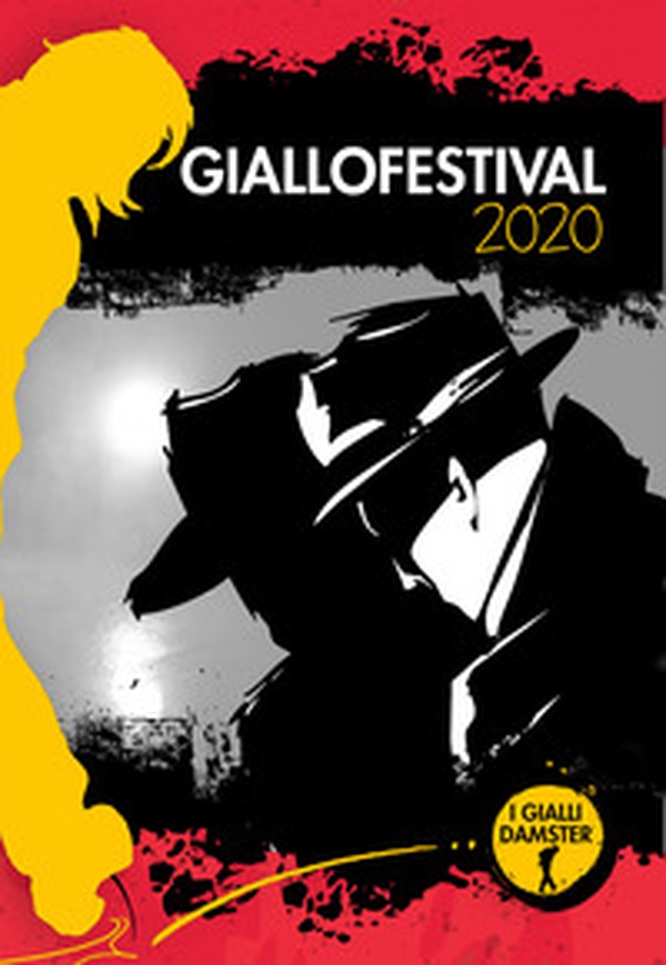 Giallofestival 2020. I migliori racconti - Librerie.coop Giallofestival 2020. I migliori racconti - Librerie.coop