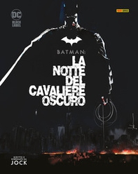 La notte del cavaliere oscuro. Batman - Librerie.coop