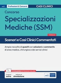 Scenari e casi clinici per specializzazioni mediche - Librerie.coop Scenari e casi clinici per specializzazioni mediche - Librerie.coop