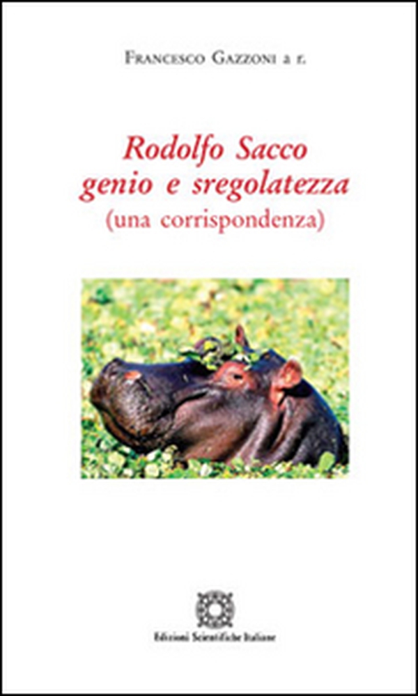 Rodolfo Sacco genio e sregolatezza - Librerie.coop Rodolfo Sacco genio e sregolatezza - Librerie.coop