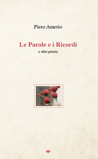 Le parole e i ricordi e altre poesie - Librerie.coop