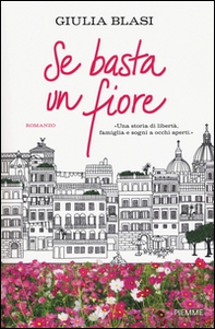Se basta un fiore - Librerie.coop Se basta un fiore - Librerie.coop
